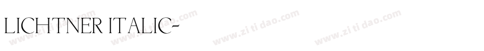 Lichtner Italic字体转换